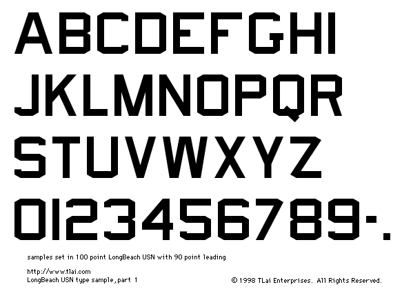 LongBeachUSN Character Set.  Letters A through Z, numbers 0 through 9, dashes, and the period.  Sample text was set in 100 point LongBeach USN, with 90 point leading.